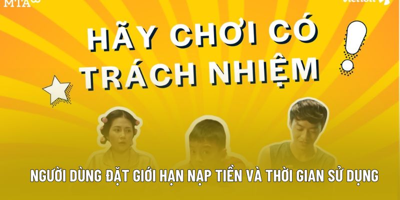 Người dùng đặt giới hạn nạp tiền và thời gian sử dụng